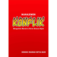 Manajemen Konflik Mengelola Marah Dan Stres Secara Bijak