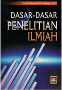 Dasar-dasar penelitian ilmiah