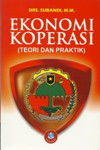 Ekonomi koperasi: Teori dan praktik