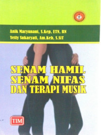 Senam Hamil Senam Nifas dan Terapi Musik