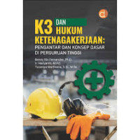 K3 dan Hukum Ketenagakerjaan: Pengantar dan Konsep Dasar di Perguruan Tinggi