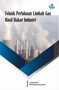 Teknik Perlakuan Limbah Gas Hasil Bakar Industri