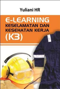 E-Learning Keselamatan Dan Kesehatan Kerja (K3)