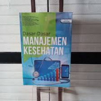 DASAR-DASAR MANAJEMEN KESEHATAN