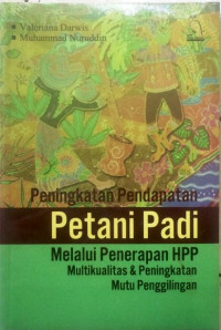 Peningkatan Pendapatan Petani Padi Melalui penerapan HPP