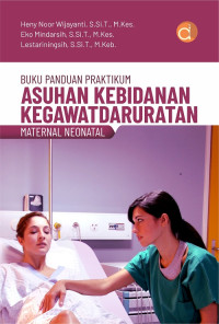 Buku Ajar Kebidanan Kegawatdaruratan Maternal Dan Neonatal