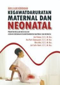 Buku Ajar Kebidanan Kegawatdaruratan Maternal Dan Neonatal