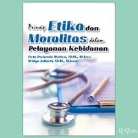 Prinsip Etika dan Moralitas Dalam Pelayanan Kebidanan