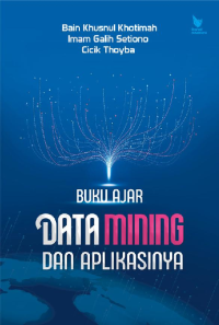 BUKU AJAR DATA MINING DAN APLIKASINYA