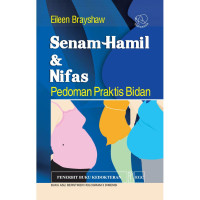 Senam hamil & nifas: pedoman praktis bidan