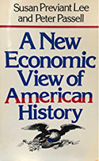 A New Economic View Of American History