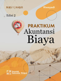 Praktikum akuntansi biaya buku 1 Edisi 2