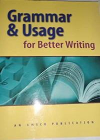 Grammar & Usage for Better Writing