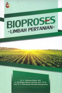 Bio Proses Limbah Pertanian