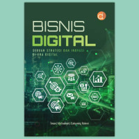 Bisnis Digital : Sebuah Strategi dan Inovasi di Era Digital