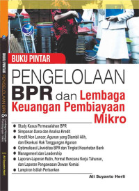 Buku pintar pengelolaan BPR dan lembaga keuangan pembiayaan mikro