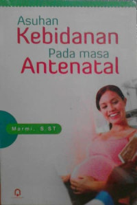 Asuhan kebidanan pada masa antenatal