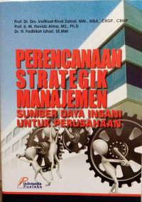 Perencanaan strategik manajemen sumber daya insani untuk perusahaan