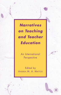 Narratives on Teaching and Teacher Education