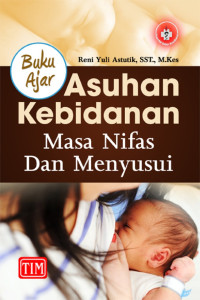 Asuhan Kebidanan Masa Nifas dan Menyusui