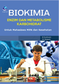 Biokimia: Enzim Dan Metabolisme Karbohidrat