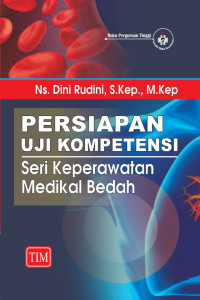 Persiapan Uji Kompetensi Seri Keperawatan Medikal Bedah