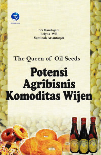 The Queen of oil seeds petensi agribisnis komoditas wijen