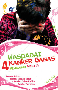 Waspadai 4 kanker ganas pembunuh wanita