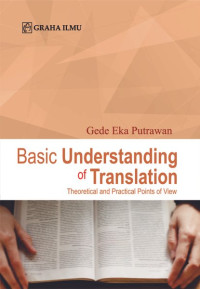 Basic Understanding of Translation; Theoretical and Practical Points of View