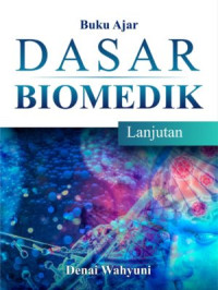 Buku Ajar Dasar Biomedik Lanjutan