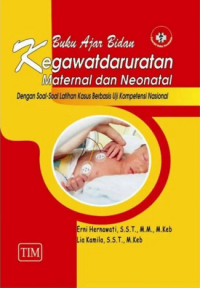 Buku ajar bidan kegawatdaruratan maternal dan neonatal