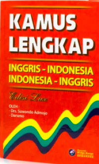 Kamus Lengkap Inggris - Indonesia Indonesia - Inggris