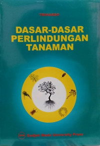 Dasar - dasar perlindungan tanaman