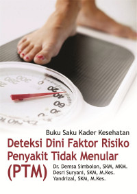 Buku saku kader kesehatan deteksi dini faktor risiko Penyakit Tidak Menular (PTM)