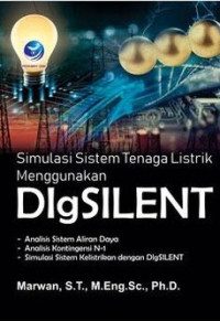 Simulasi Sistem Tenaga Listrik Menggunakan DigSilent