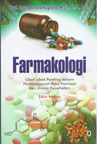 Farmakologi Obat Obat Penting Dalam Pembelajaran Ilmu Farmasi Dan dunia Kesehatan Ed 2