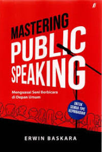 Mastering Public Speaking Menguasai Seni Berbicara di Depan Umum