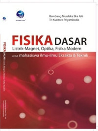 Fisika dasar listrik magnet, optika, fisika modern untuk mahasiswa ilmu-ilmu eksakta & teknik