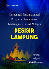 Harmonisasi dan Sinkronisasi Pengaturan Perencanaan Pembangunan Desa di Wilayah Pesisir Lampung