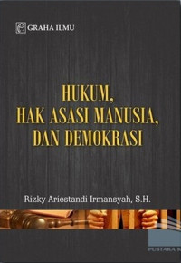 Hukum, hak asasi manusia, dan demokrasi