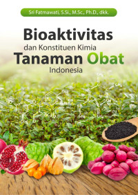 Bioaktivitas Dan Konstituen Kimia Tanaman Obat Indonesia