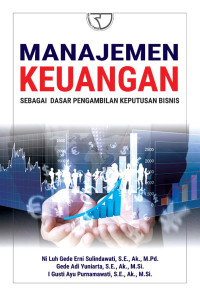 Manajemen keuangan sebagai dasar pengambilan keputusan bisnis