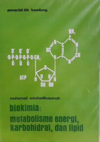 Biokimia: Metabolisme Energi dan Karbohidrat, dan Lipid