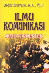 Ilmu Komunikasi Suatu Pengantar