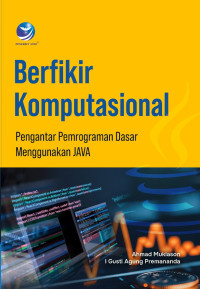 Image of Berpikir Komputasional: Pengantar Pemrograman Dasar Menggunakan JAVA