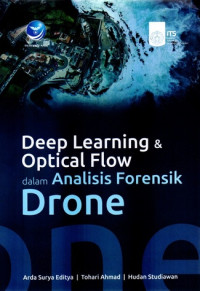 Image of Deep Learning & Optical Flow dalam Analisis Forensik Drone