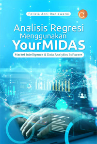 Image of Analisis Regresi Menggunakan YourMIDAS Market Intelligence & Data Analytics Software