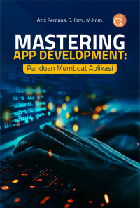 Image of Mastering App Development: Panduan Membuat Aplikasi