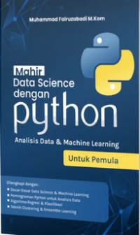 Image of Mahir Data Science dengan Python : Analisis Data & Machine Learning Untuk Pemula