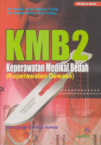 KMB 2 : keperawatan Medika bedah ( keperawatan dewasa )